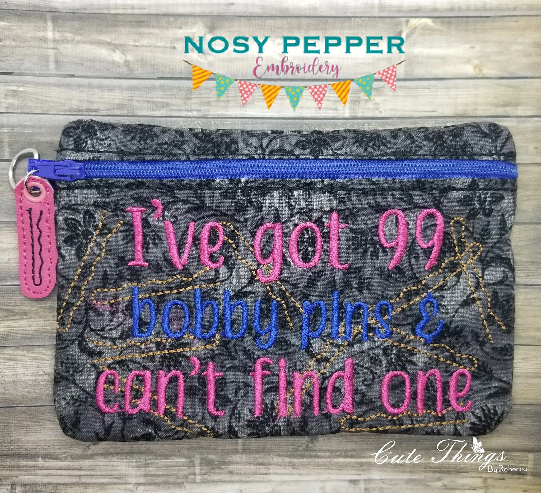 99 bobby pins and can't find one ITH Bag & Charm (4 sizes available) machine embroidery design DIGITAL DOWNLOAD