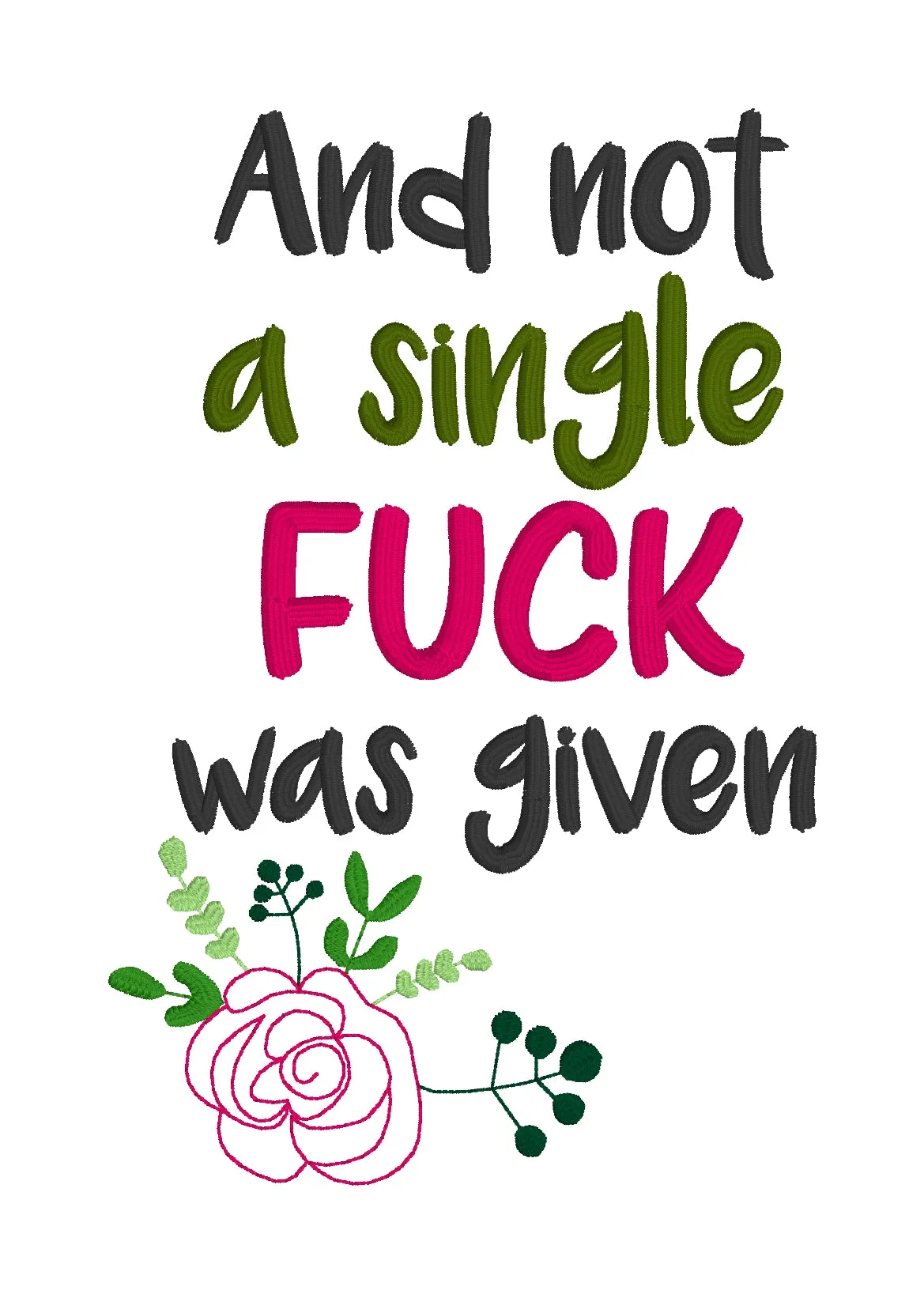 And not a single f*ck was given machine embroidery design (4 sizes included) DIGITAL DOWNLOAD