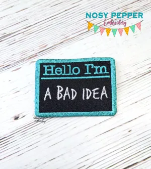 Bad Idea Patch machine embroidery design (2 sizes included) DIGITAL DOWNLOAD