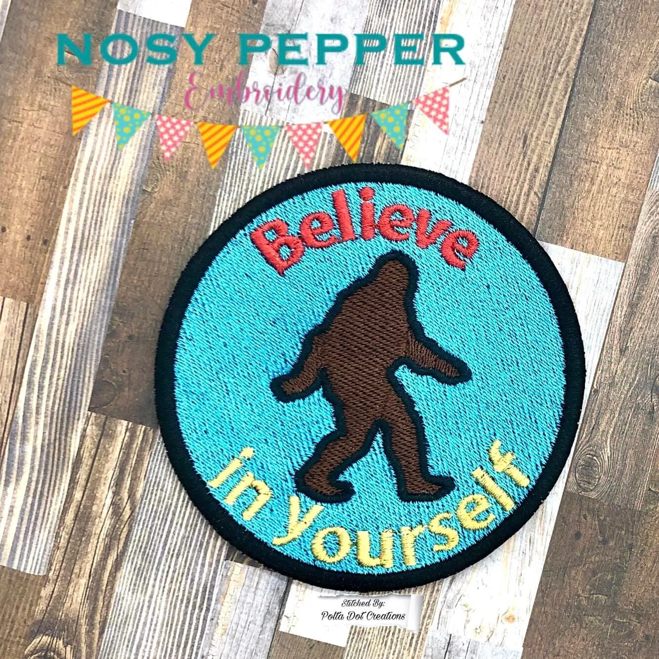 Bigfoot believe in yourself patch machine embroidery design DIGITAL DOWNLOAD