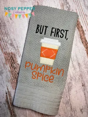 But First Pumpkin Spice applique machine embroidery design (4 sizes included) DIGITAL DOWNLOAD