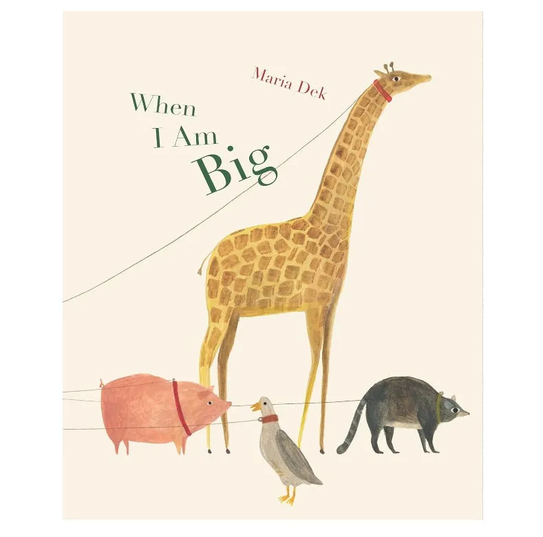 When I Am Big - Hardcover